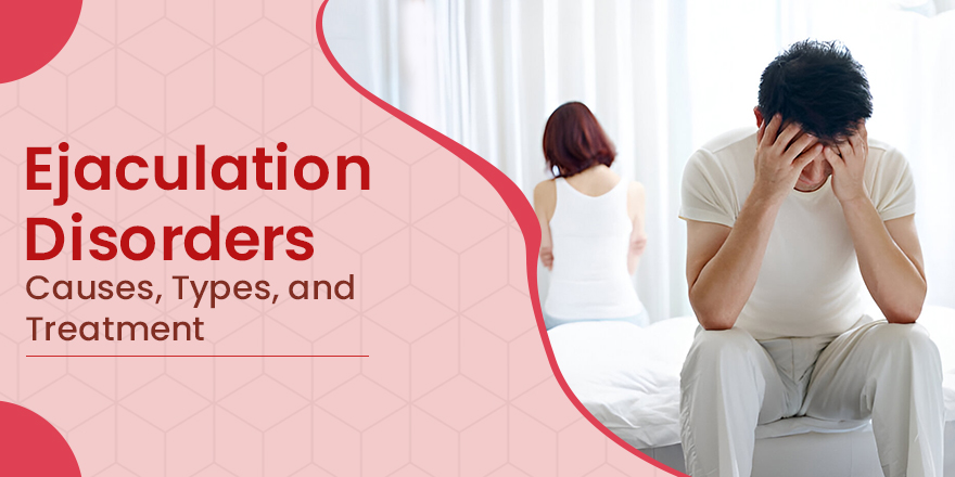 Ejaculation Disorders