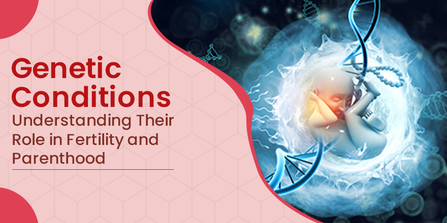 Genetic Conditions